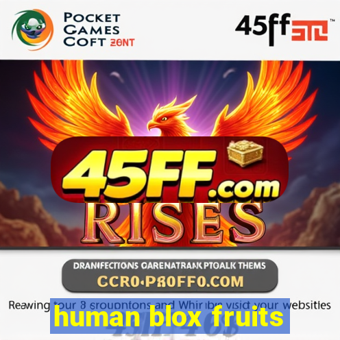 human blox fruits